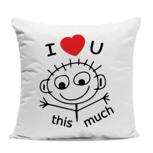 I Love You This Much Cushion
